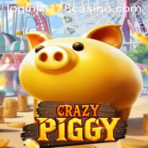 CrazyPiggy: An Exciting Experience with JILI178 Casino Login