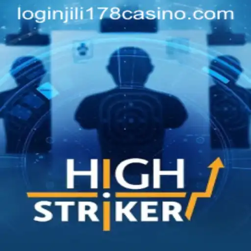 A Comprehensive Guide to HighStriker in JILI178 Casino