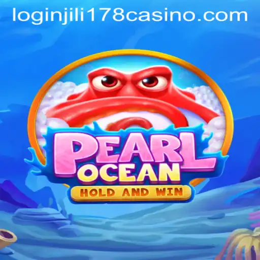Discover the Exciting World of PearlOcean: A Premier Online Gaming Experience with JILI178 Casino